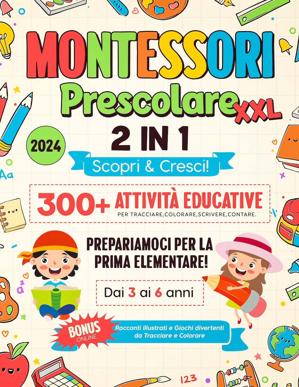 Libro Prescolare XXL - Metodo Montessori: Pronti per la scuola. Tantissimi  Giochi e Attività Educativi e Divertenti